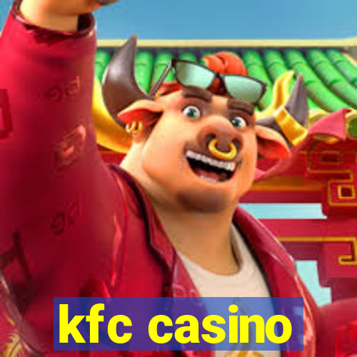 kfc casino